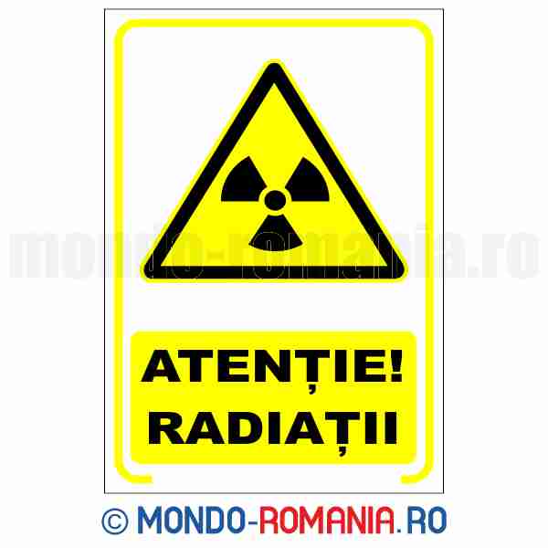 ATENTIE! RADIATII - indicator de securitate de avertizare pentru protectia muncii